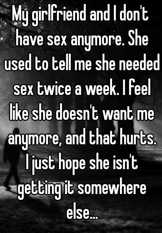 My Girlfriend Doesnt Want To Have Sex Anymore